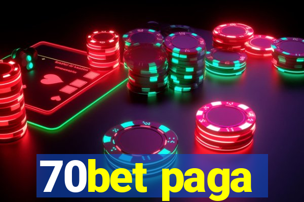 70bet paga